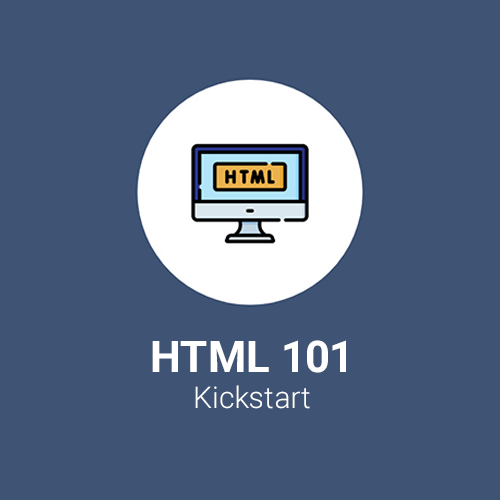 HTML 101 Kickstart